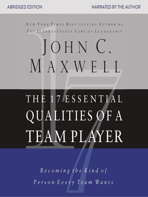 Title details for The 17 Essential Qualities of a Team Player by John C. Maxwell - Available